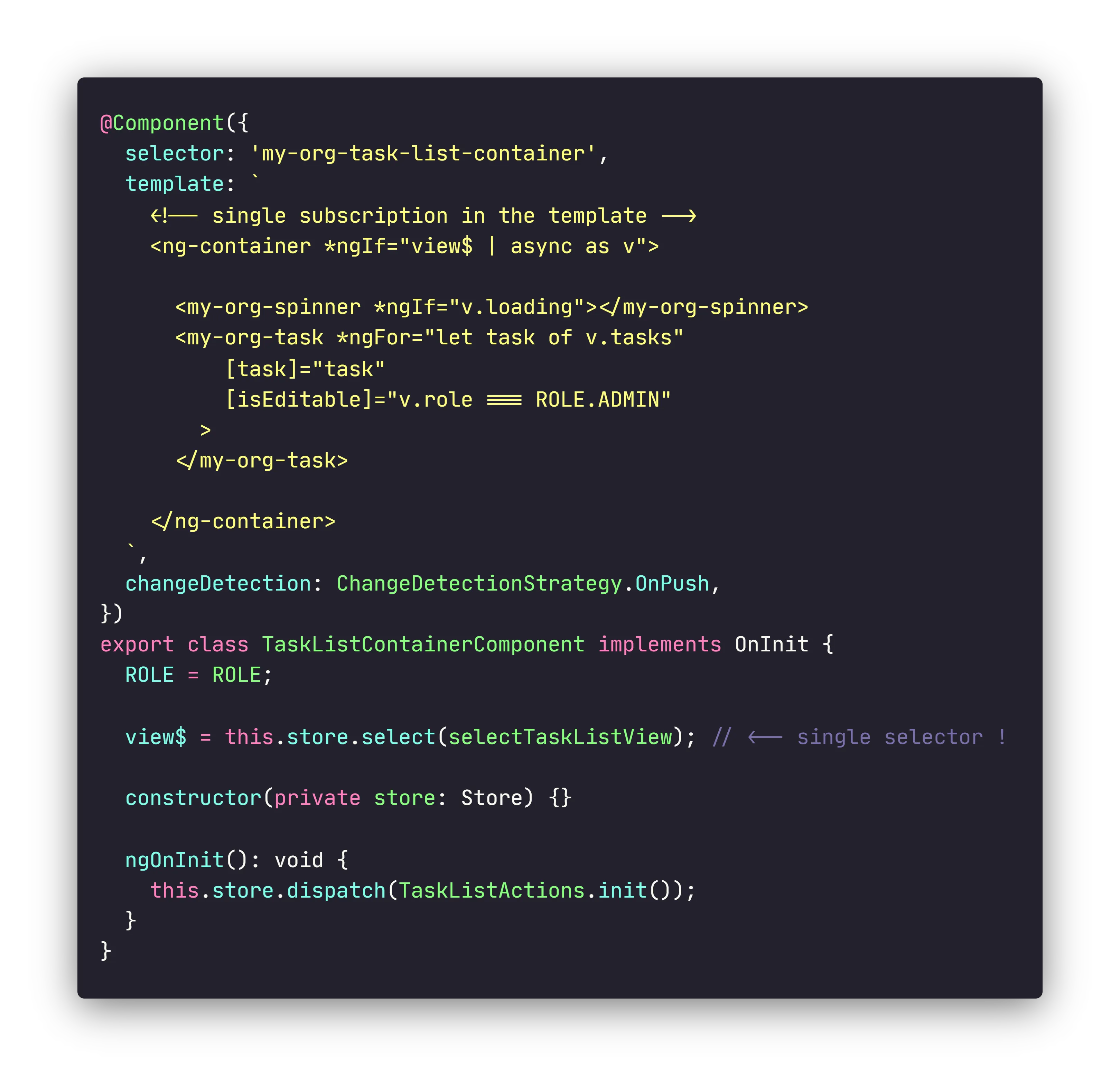 Example of Angular container component which uses dedicated “view” NgRx selector which delivers view state with “perfect” shape for the component template to be rendered